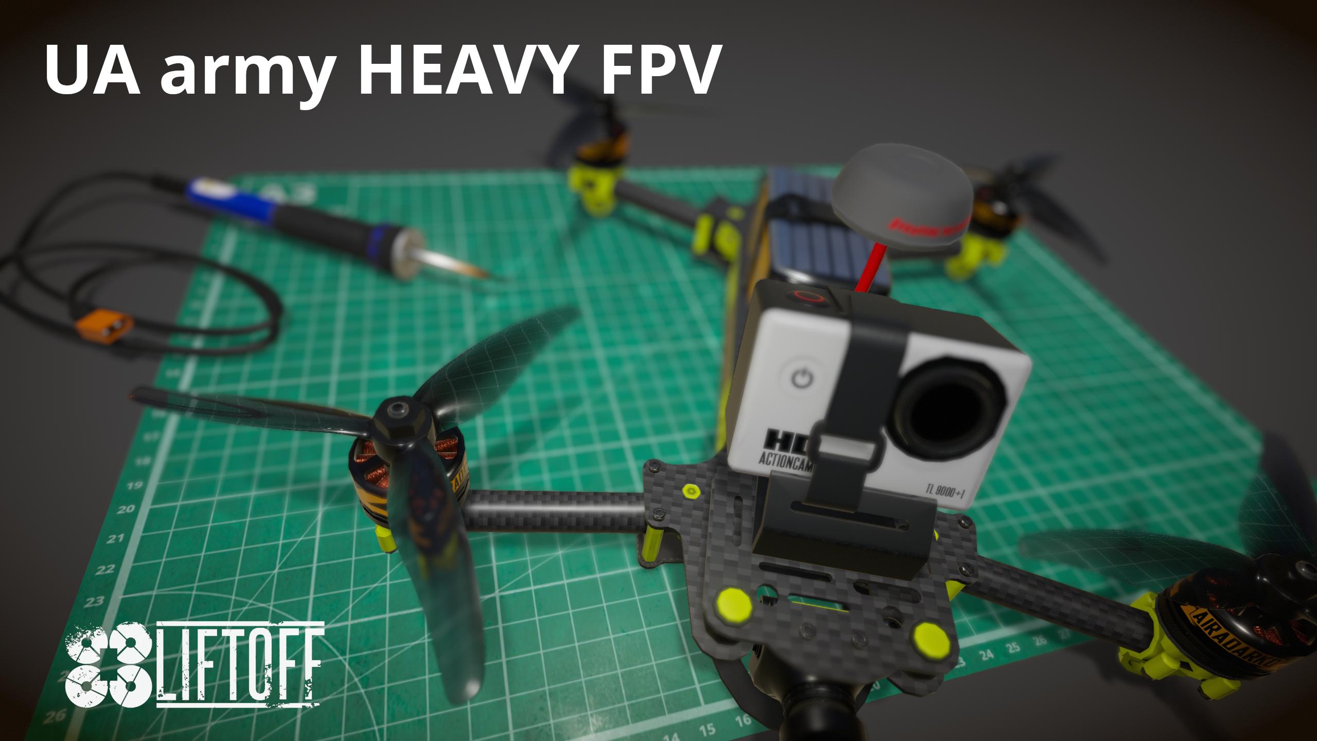 UA army HEAVY FPV