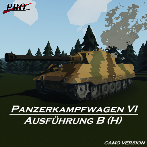 Tiger II | Panzerkampfwagen VI Ausführung B (H) [CAMO VERSION]