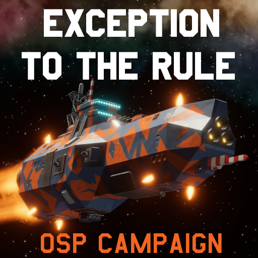 Exception To The Rule (OSP Campaign)