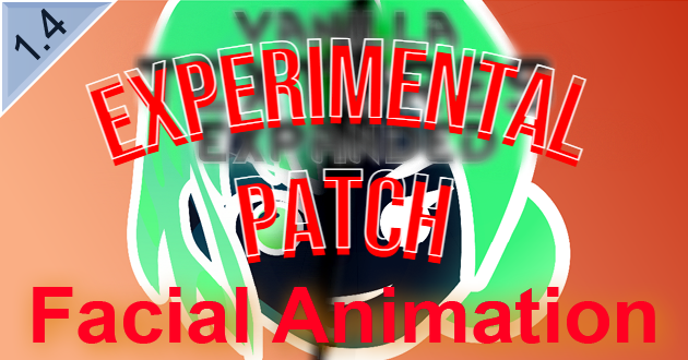 VTE Facial Animation Experimental Patch