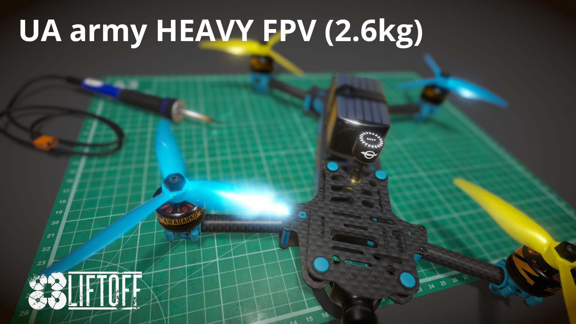 UA army HEAVY FPV (2.6kg)