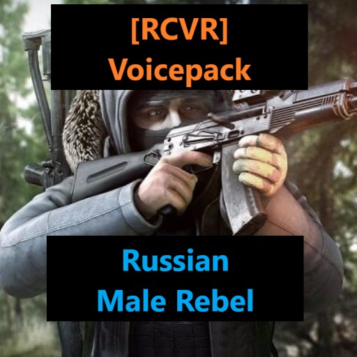 [RCVR] Voicepack: Russian Male Rebel Voiceline/VO Replacement preview