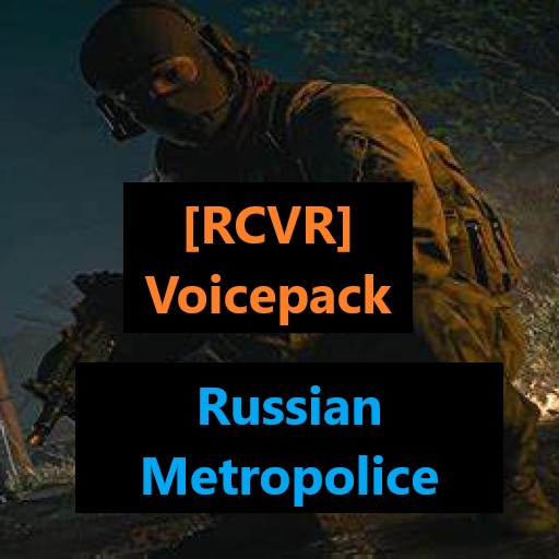 [RCVR] Voicepack: Russian Metropolice Voiceline/VO Replacement preview