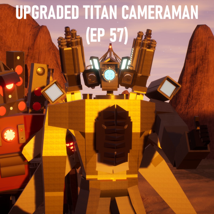 (EP 57) Upgraded Titan Cameraman! Skibi