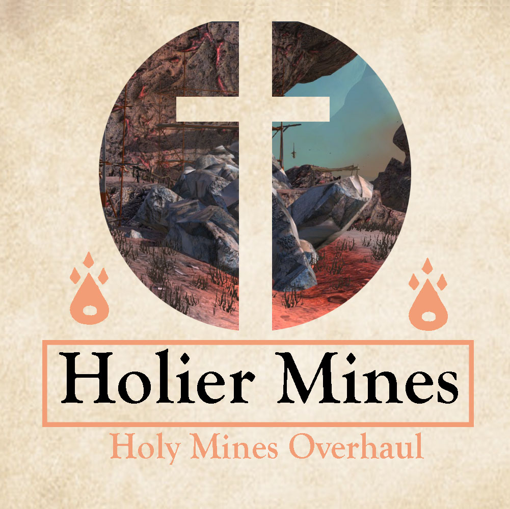 Holier Mines: Holy Mines Overhaul