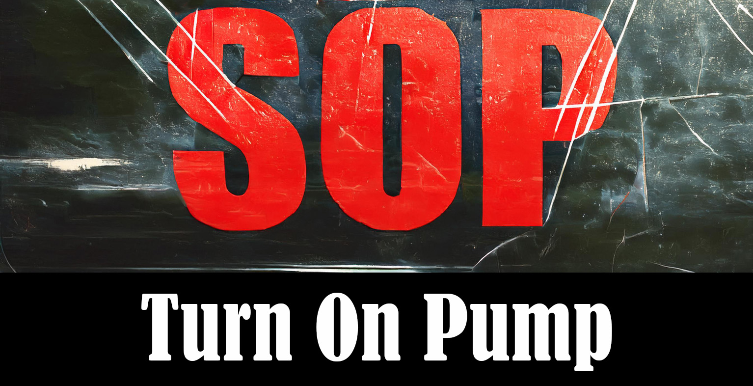 UBOAT SOP: Turn On Pump