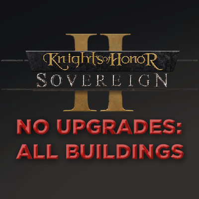 No Upgrades: All Buildings