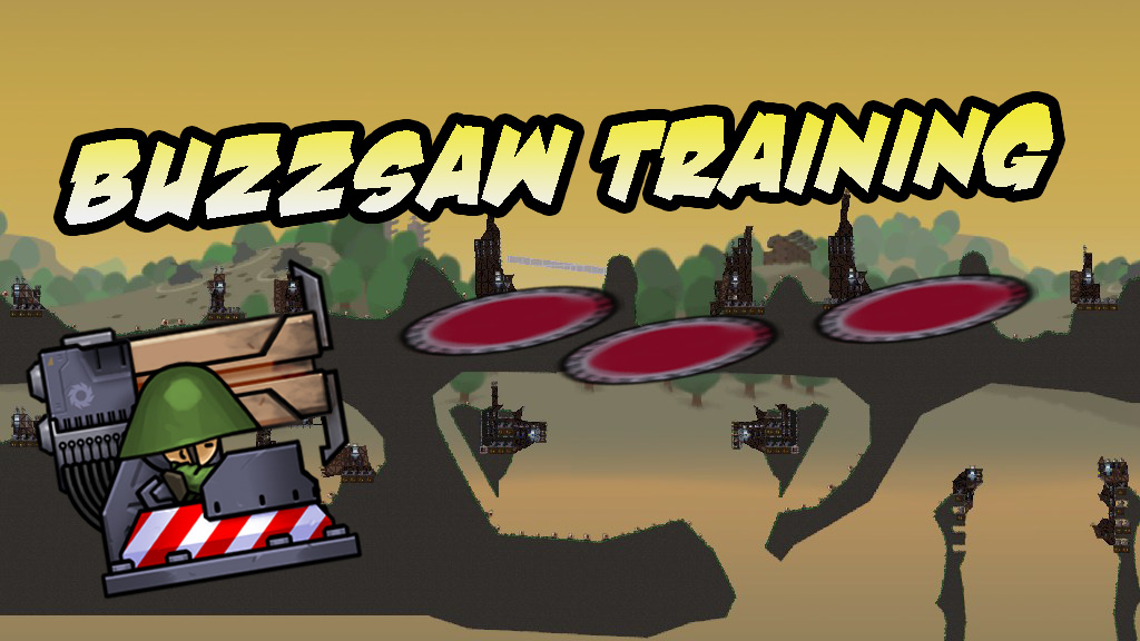 Buzzsaw Training