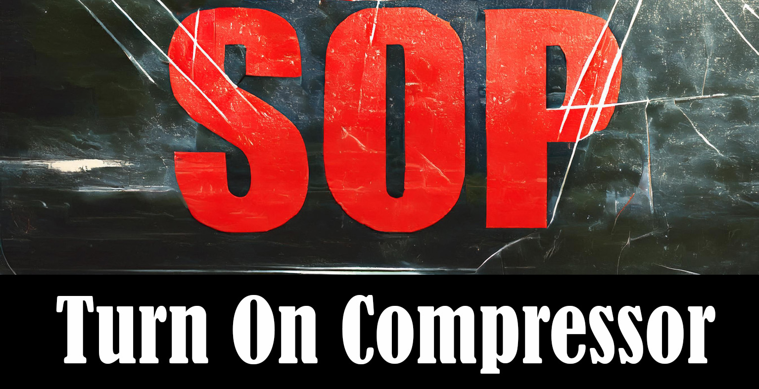 [DEPRECATED] UBOAT SOP: Turn On Compressor