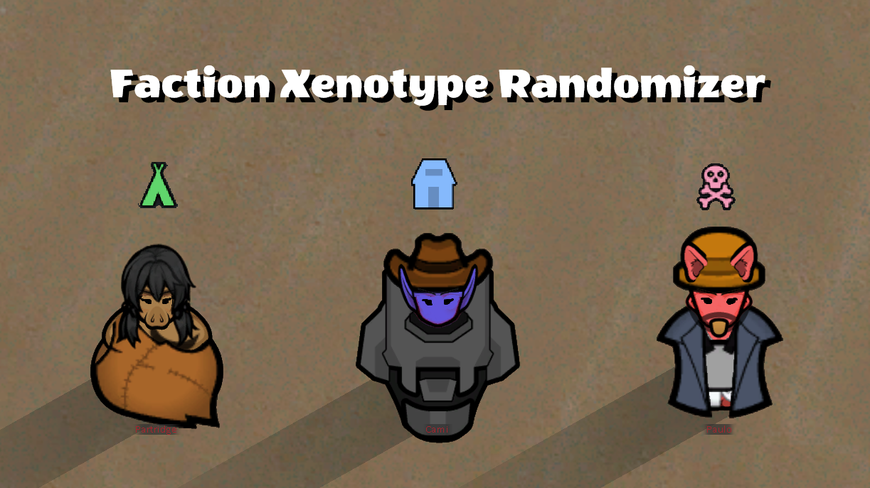Faction Xenotype Randomizer
