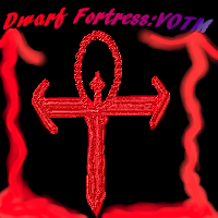 DWARF FORTRESS:VOTM