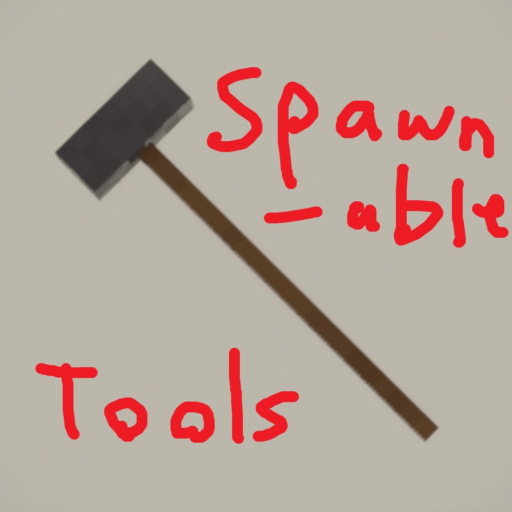 Spawnable Tools