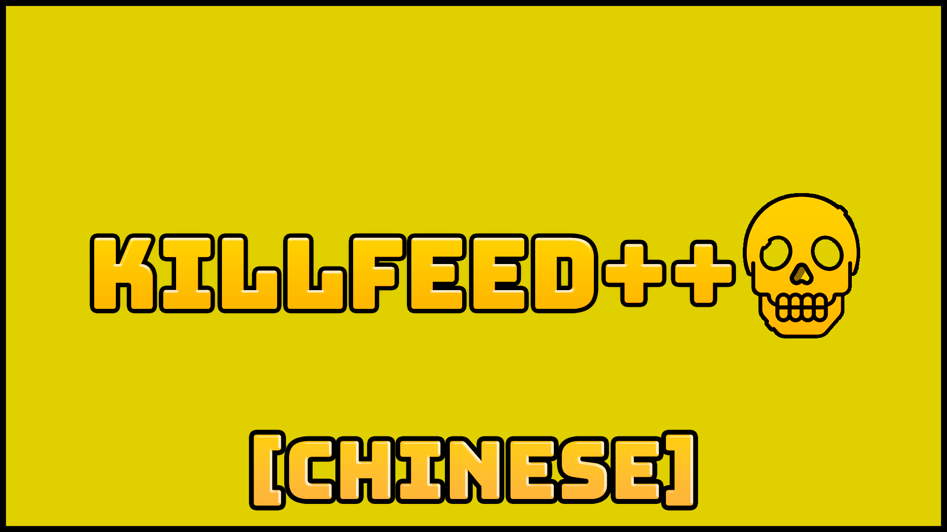 KillFeed++ [Chinese] – Unturned Mod