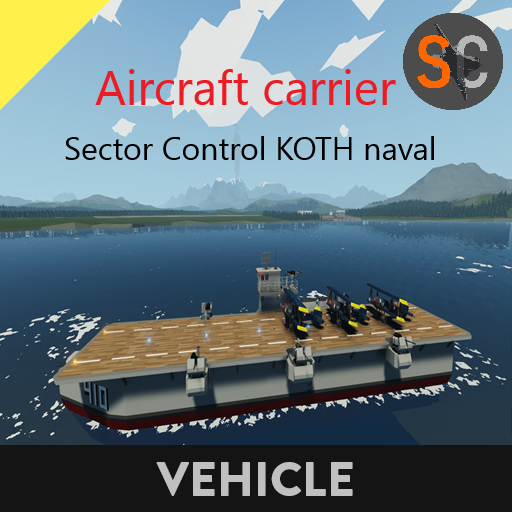 Aircraft carrier    Sector Control KOTH naval
