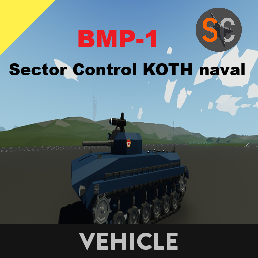 BMP-1       Sector Control KOTH naval