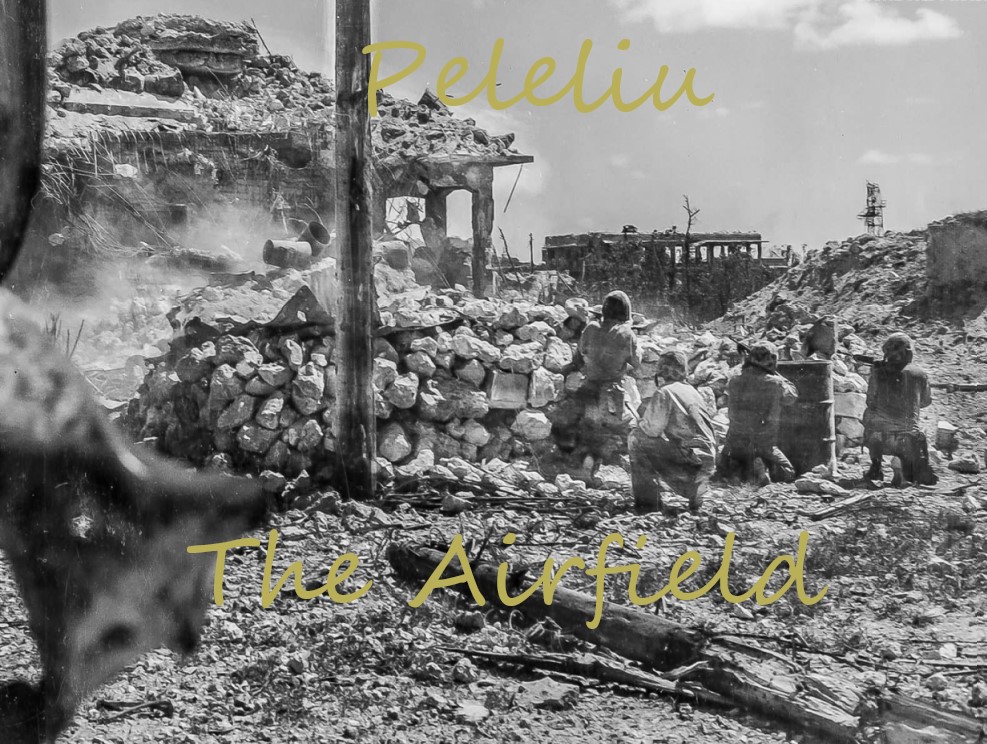 Peleliu Part IV: The Airfield [Mission]