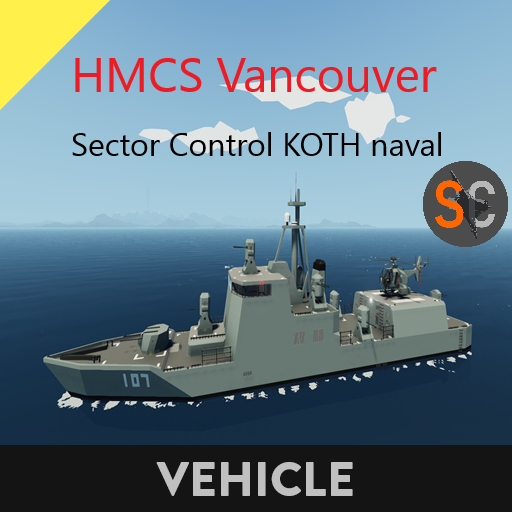 HMCS Vancouver   Sector Control KOTH naval