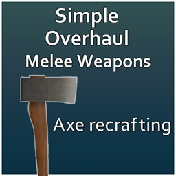 Axe Recrafting for Simple Overhaul Melee Weapons – Project Zomboid Mod