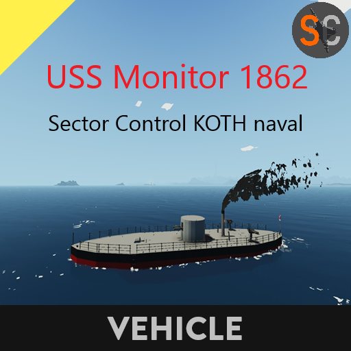 USS Monitor 1862     Sector Control KOTH naval