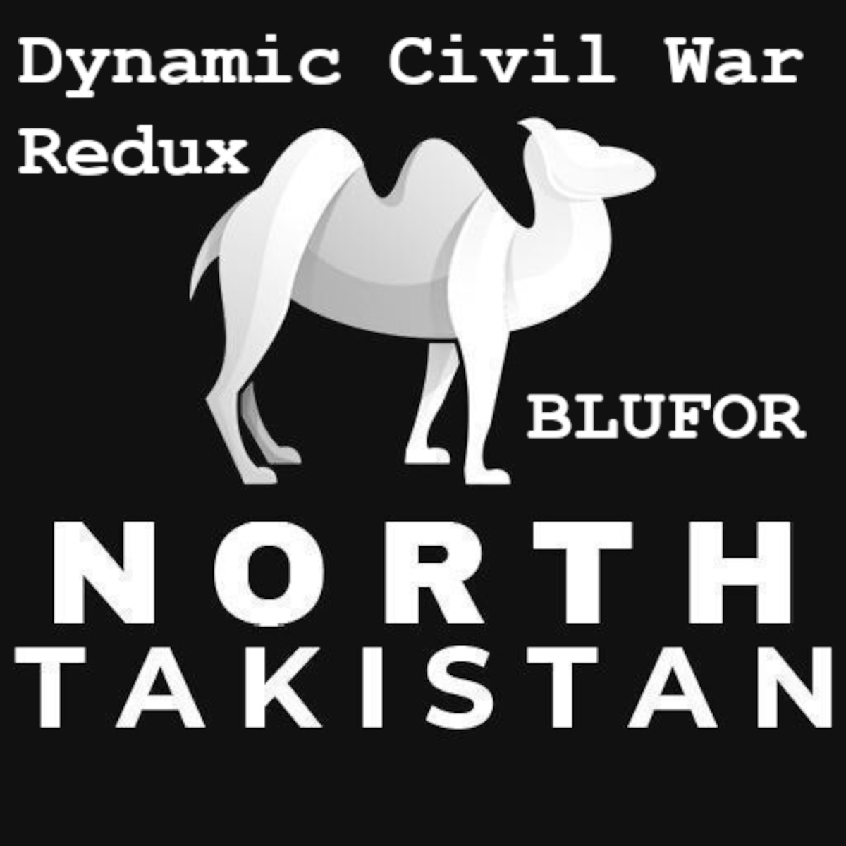 Dynamic Civil War Redux - North Takistan BLUFOR
