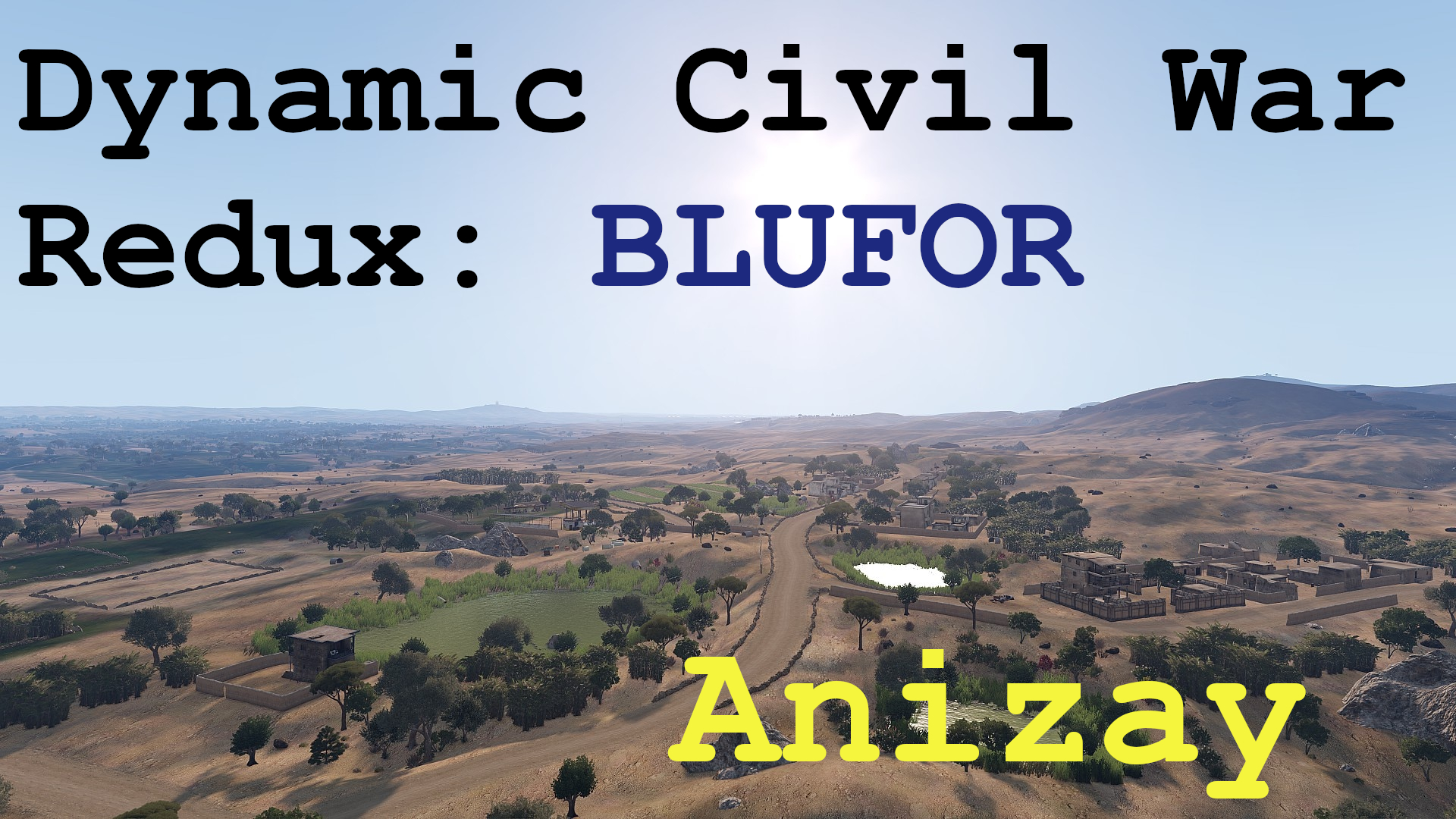 Dynamic Civil War Redux - Anizay BLUFOR