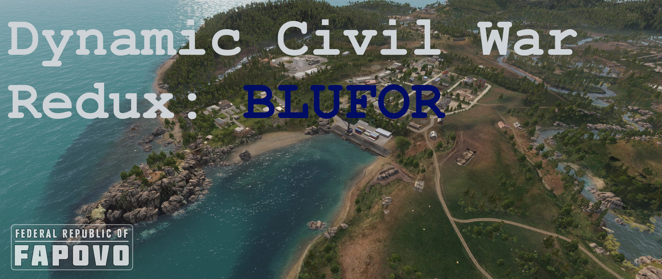 Dynamic Civil War Redux - Fapovo BLUFOR