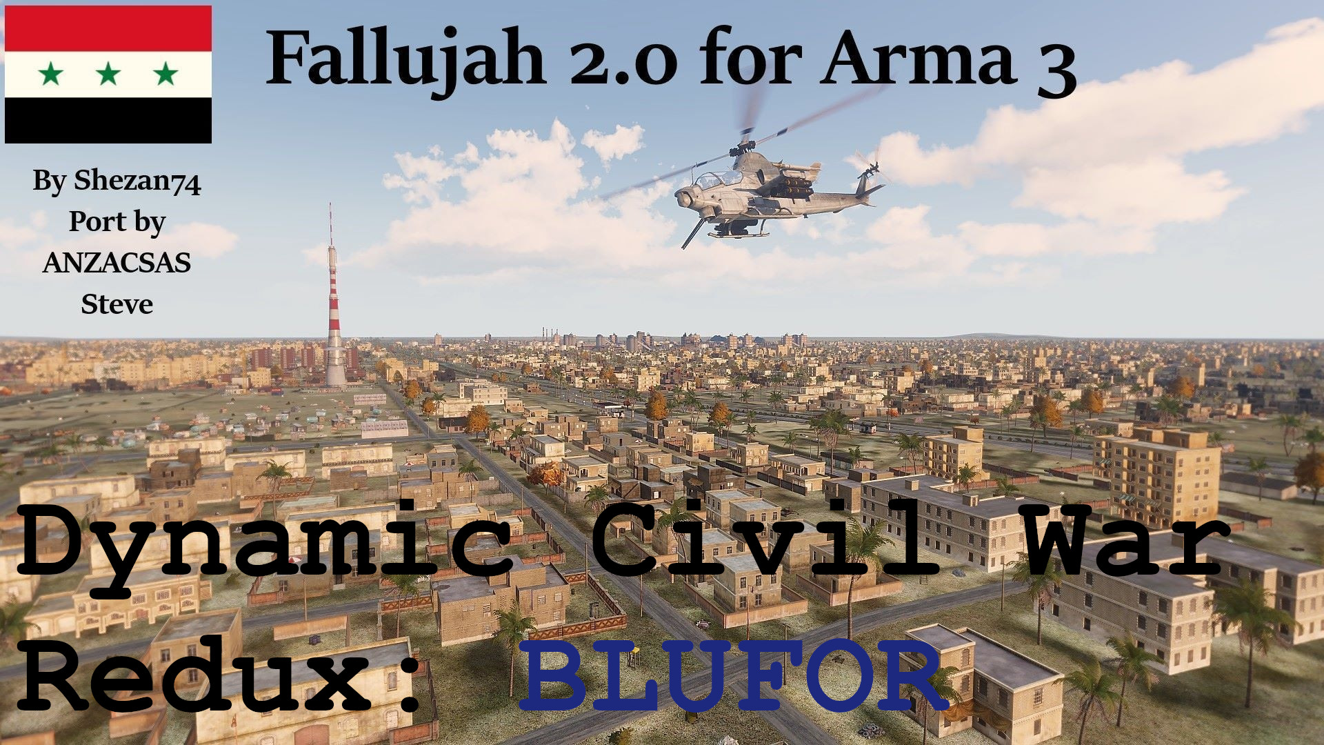 Dynamic Civil War Redux - Fallujah 2.0 BLUFOR