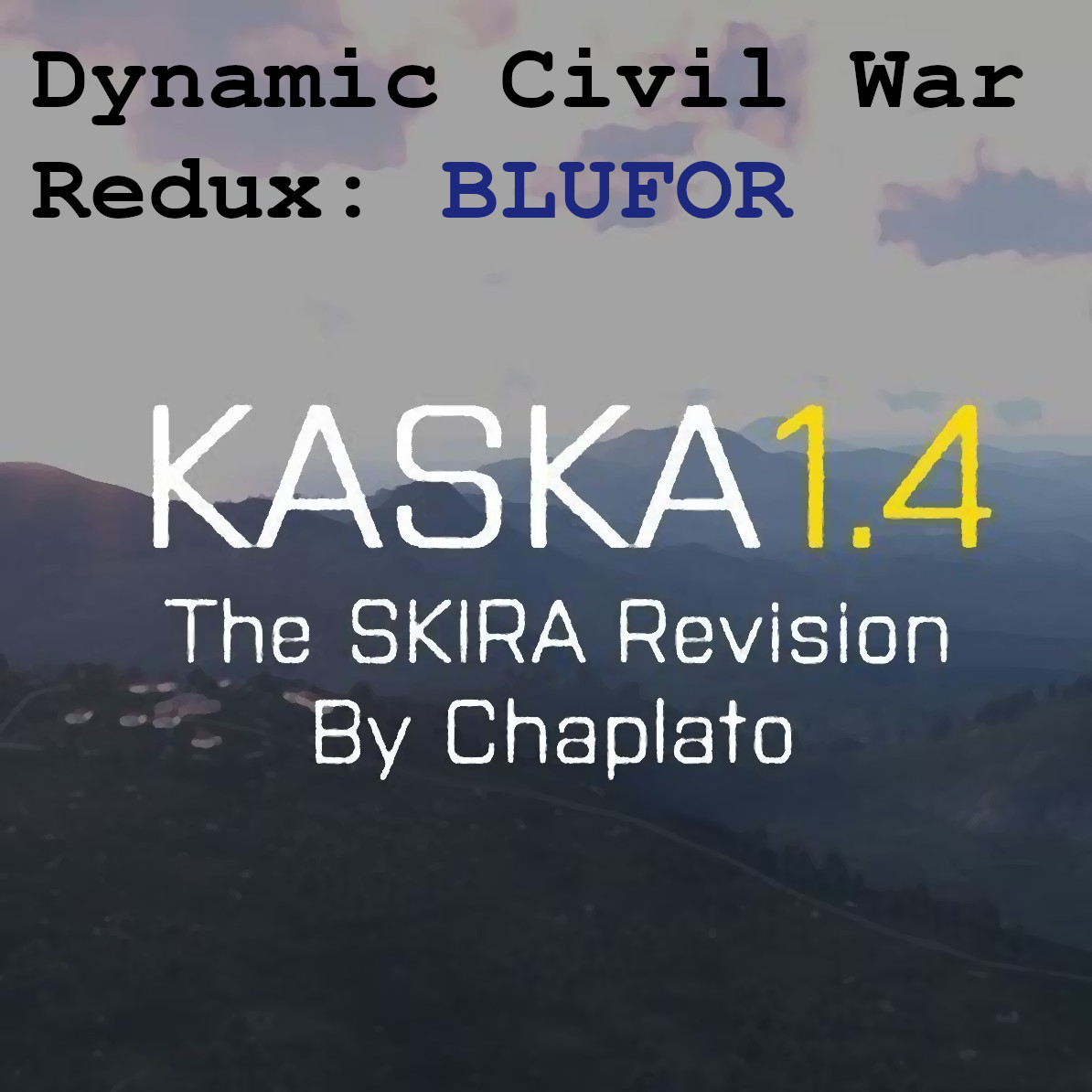 Dynamic Civil War Redux - Kaska BLUFOR