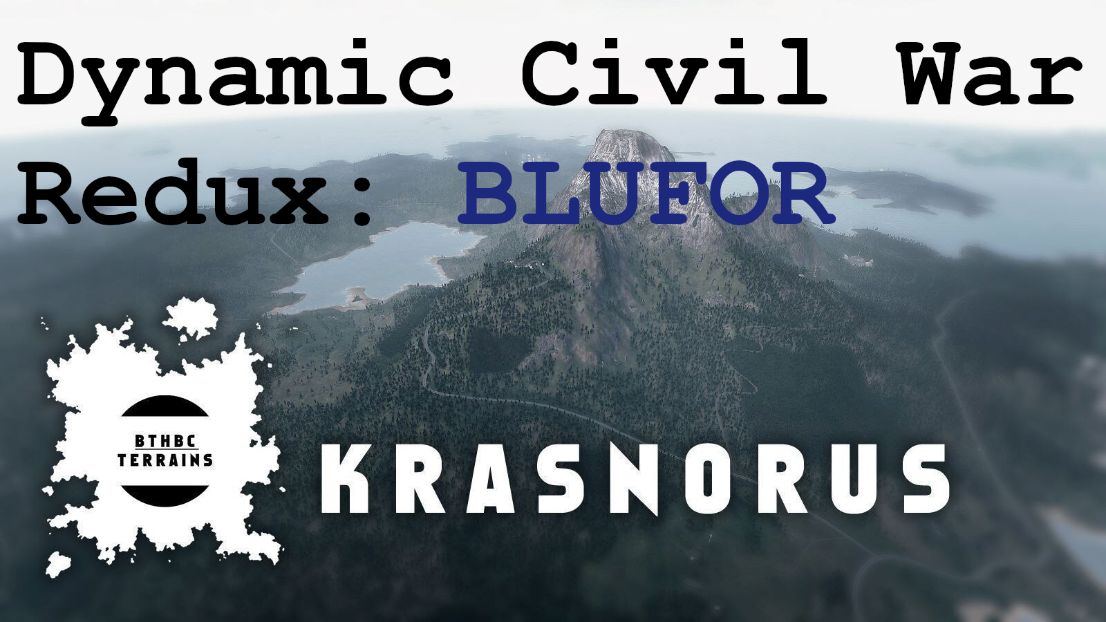 Dynamic Civil War Redux - Krasnorus BLUFOR