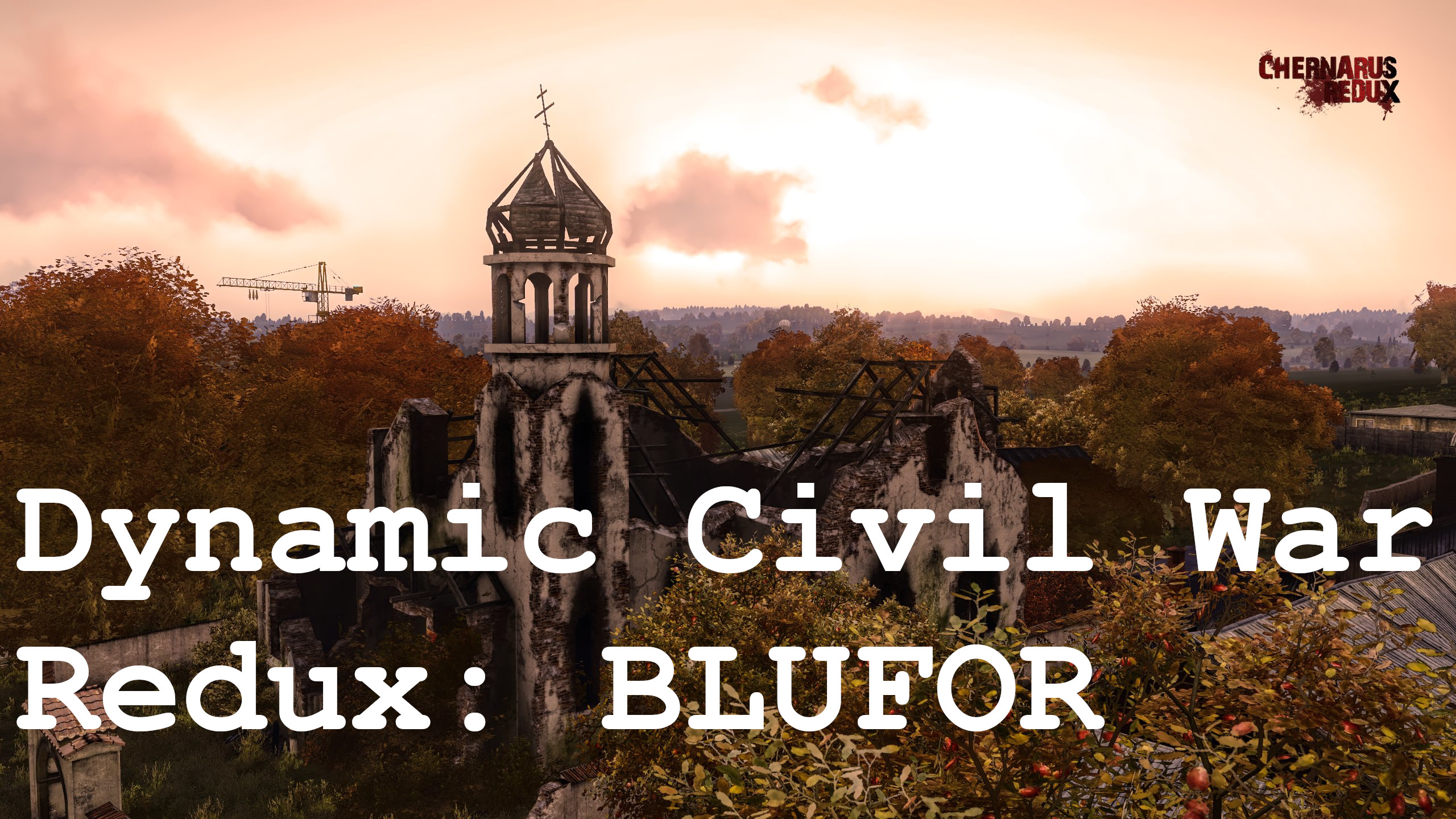 Dynamic Civil War Redux - Chernarus Redux BLUFOR