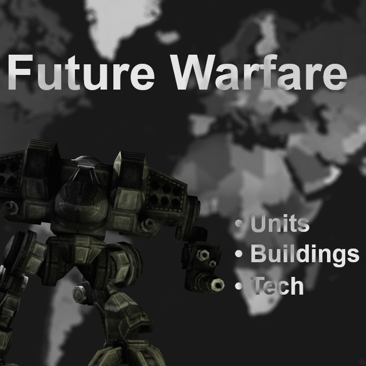 Future Warfare: Units, Buildings and Technology