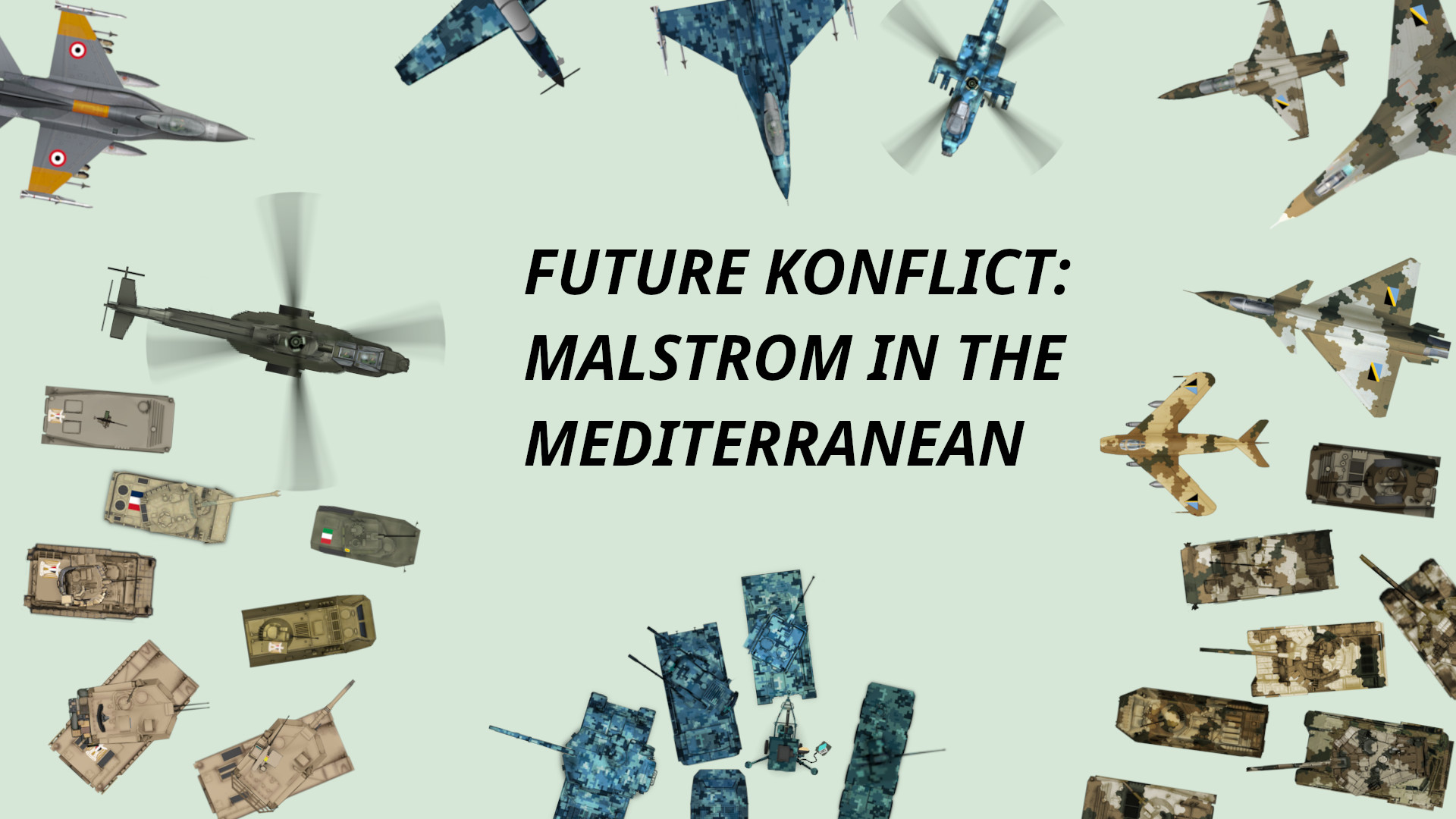 FUTURE KONFLICT: MALSTROM IN THE MEDITERRANEAN - 1.0 UPDATE!