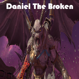 Daniel The Broken (godslayer overpowered)