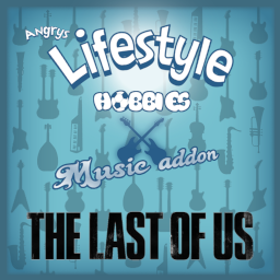 The Last of Us Acoustic Lifestyle Addon – Project Zomboid Mod