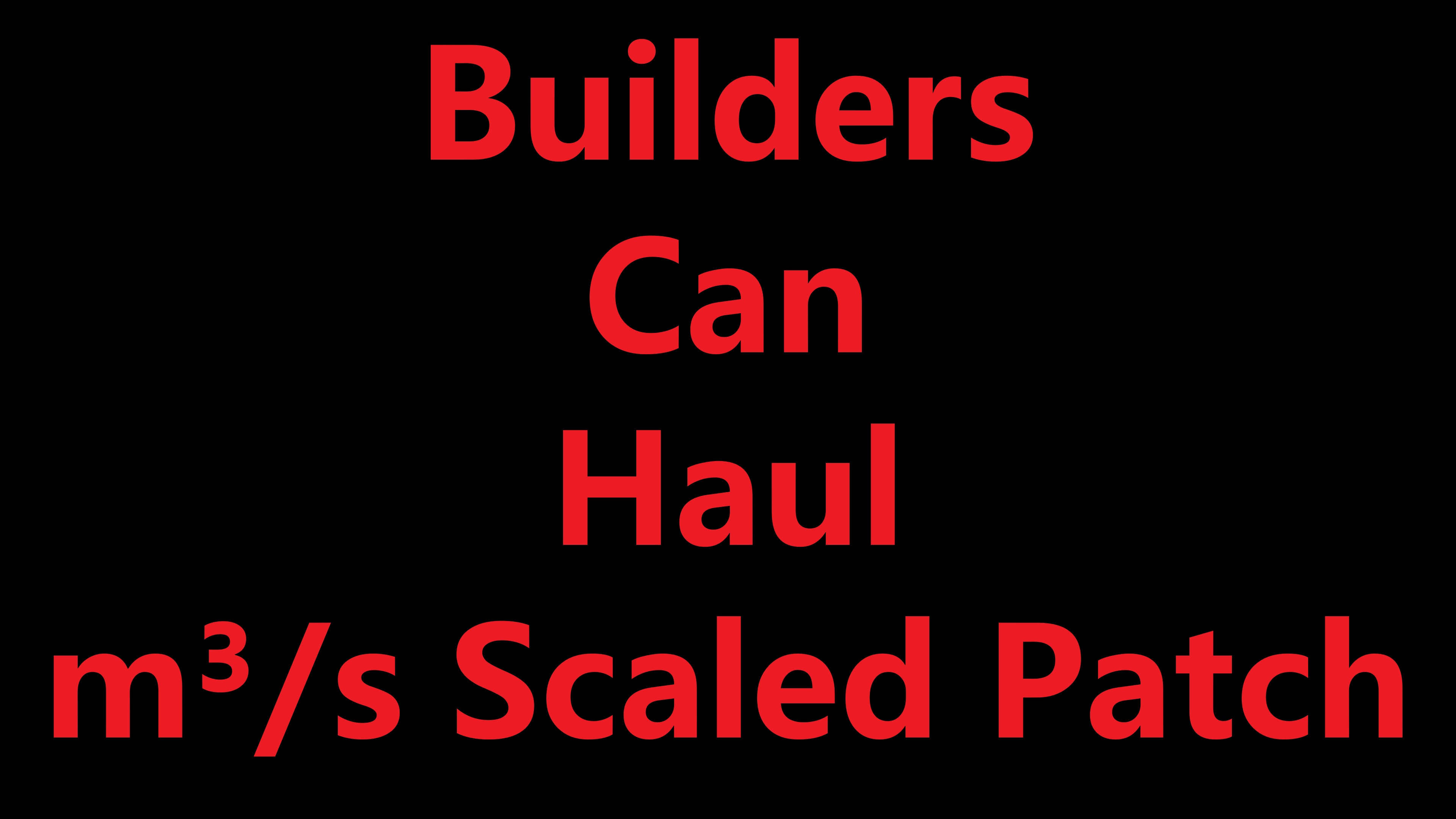 Builders Can Haul (Equal Throughput Scaling)