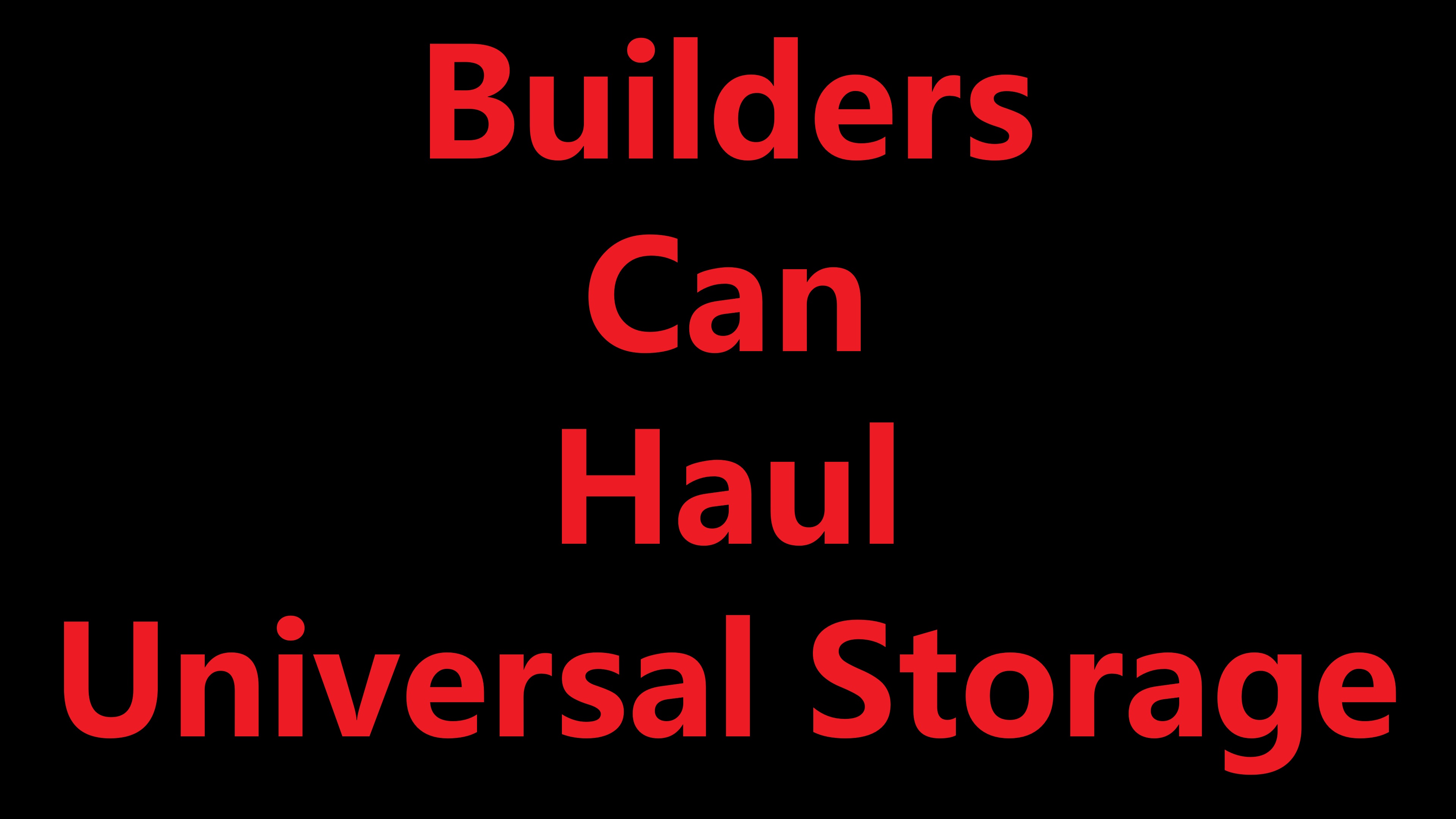 Builders Can Haul (Universal Cargo)