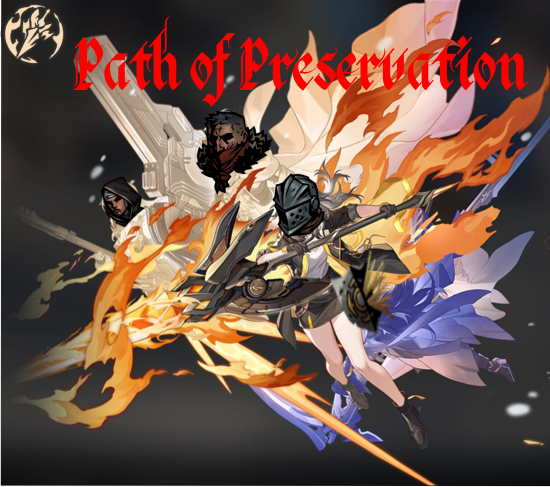 Path of Preservation (Honkai Star Rail Crusader)