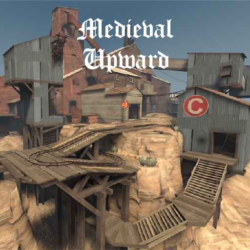 Medieval Upward v1.0 – Team Fortress 2 Mod