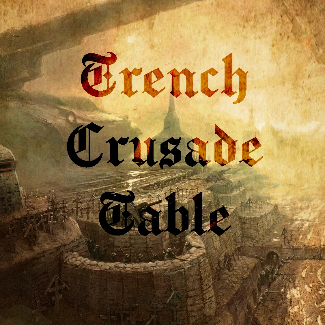 Trench Crusade Table 1.4.1