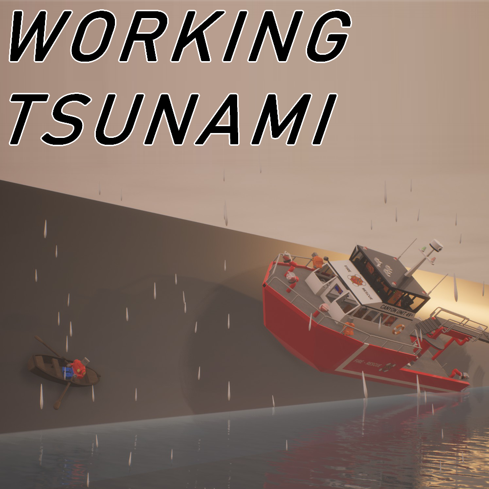 Working Tsunami (READ DESC)