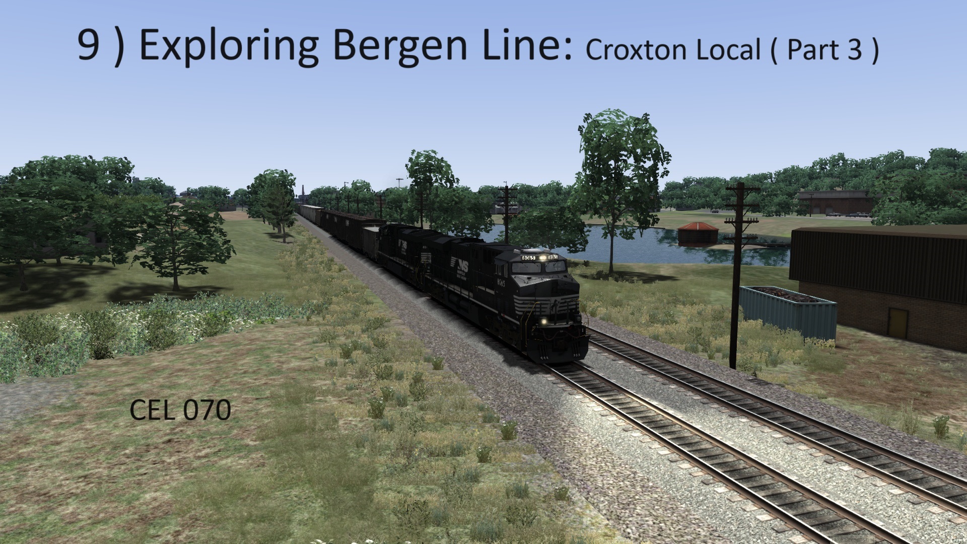 9 ) Exploring Bergen Line: Croxton Local: Part 3.