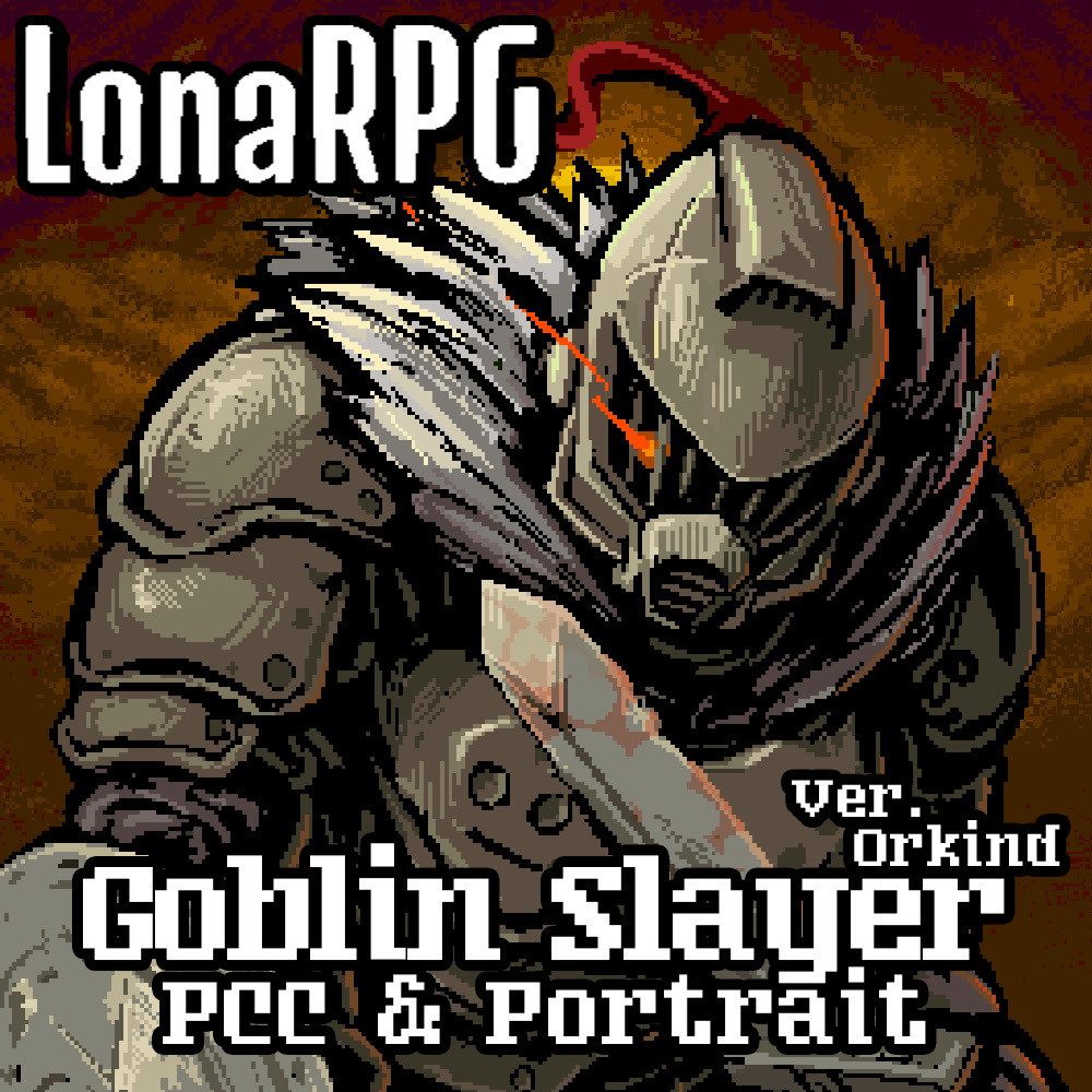 "Goblin Slayer" (Orkind Slayer) PCC - LonaRPG