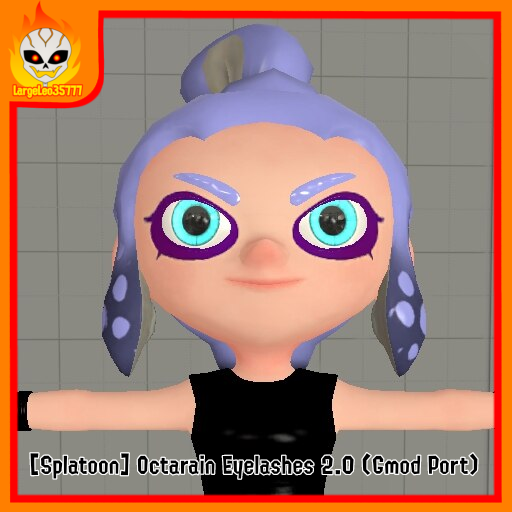 [Splatoon] Octarian Eyelashes 2.0 (Gmod Port)