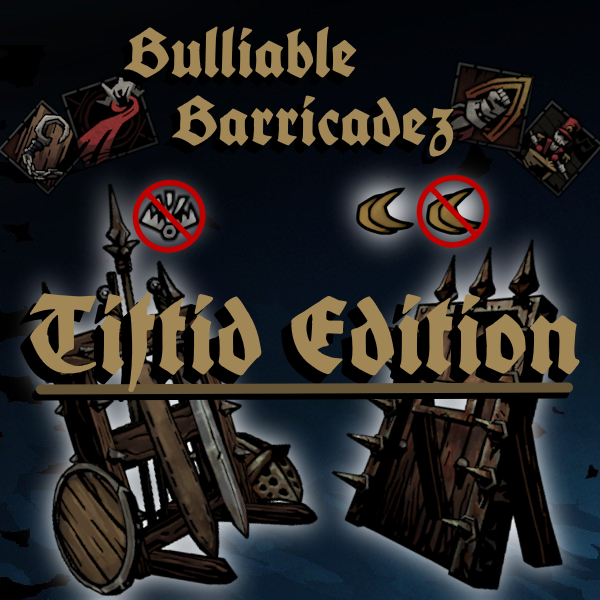 Barricades Tweak - Tiftid Edition