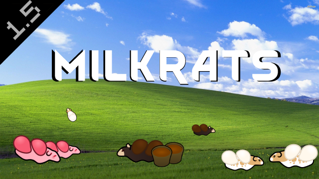 Milkrats Reborn
