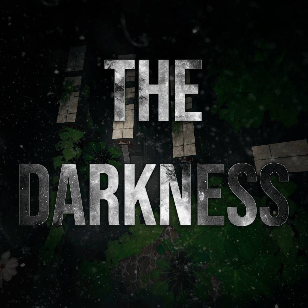 THE DARKNESS