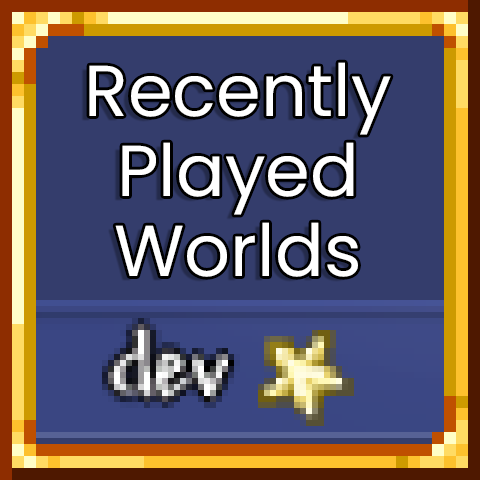 Recently Played Worlds – tModLoader Mod