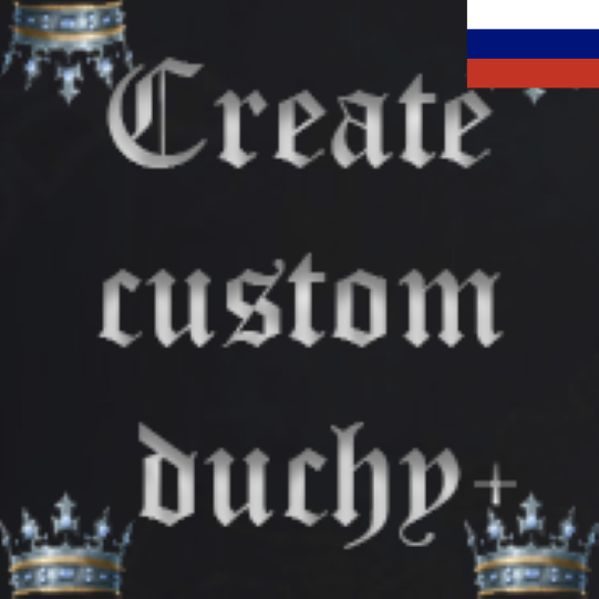 Create Custom Duchy RU