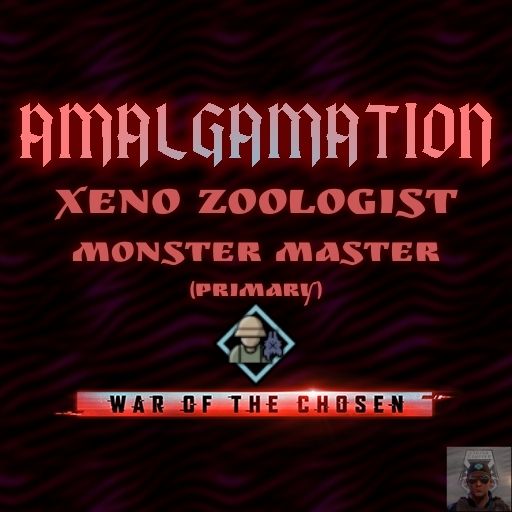 Amalgamation: Xeno Zoologist Monster Master Specialization(Primary)