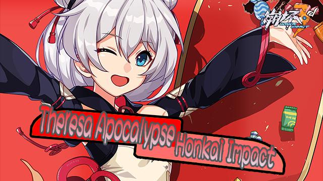 Honkai Impact Theresa Apocalypse [rochelle]